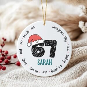 6 7 Santa Christmas, 67 Meme Ornament, Funny Viral 67 Christmas Ornament 2025, 2025 Slang Xmas, Funny TeenGift, 6 7 Meme, Teen Slang Ornament, Xmas Gag Gift, Tween Boy Tween Girl Holiday Decor