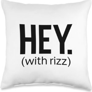 Hey with Rizz Viral Trending Social Media Meme 2025 Funny Throw Pillow