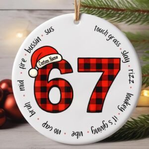 Custom Six Seven Ornament, Gen Z, gen Alpha 67 Six Seven Meme Ornament, gen Alpha Humor 6 7 Santa Christmas, 67 Meme Decor, Funny Viral 67 Christmas Ornament 2025 G
