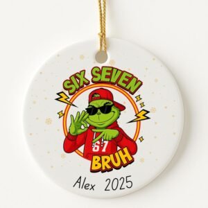2025 Funny Christmas Ornament – Personalized Six Seven Bruh 6 7 Meme Ornament – Customized Viral Slang Tree Decor – Funny Ornament Gift for Teens & Adults
