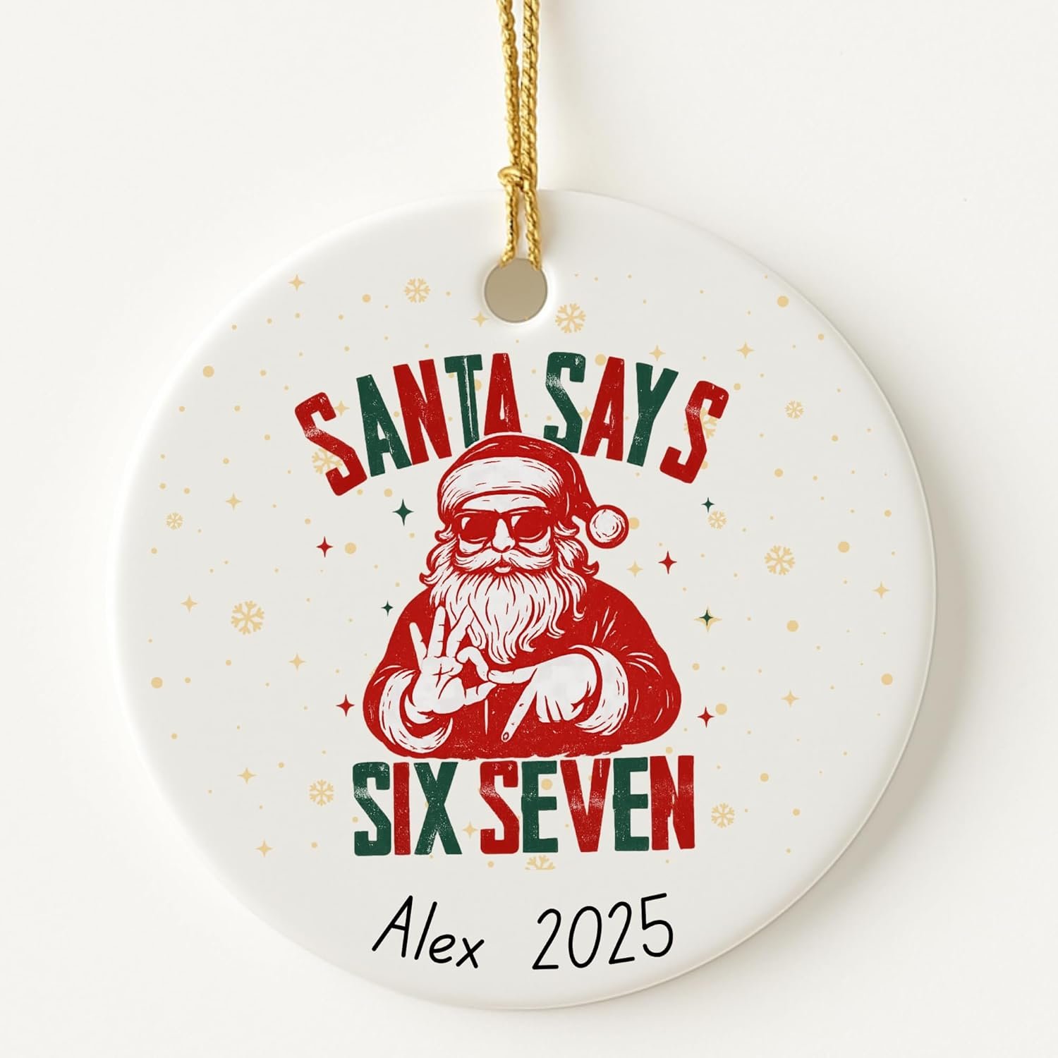 2025 Funny Christmas Ornament – Personalized Santa Says 6 7 Meme Ornament – Customized Viral Slang Tree Decor – Funny Ornament Gift for Teens & Adults