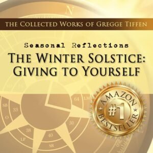 Seasonal Reflections: Winter Solstice: Giving to Yourself
