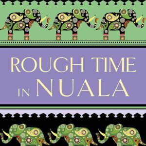Rough Time in Nuala (The Inspector de Silva Mysteries Book 7)